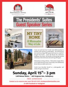 My tiny home, Presidents' Suites Guest Speaker Series