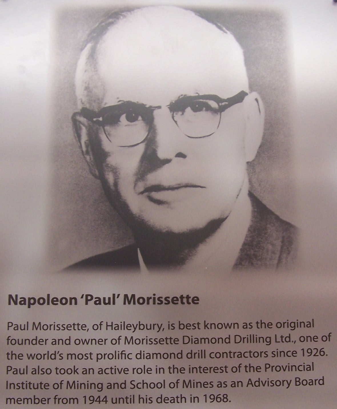 Napoléon (Paul) Morissette, started Norissette Diamond Drilling in Haileybury